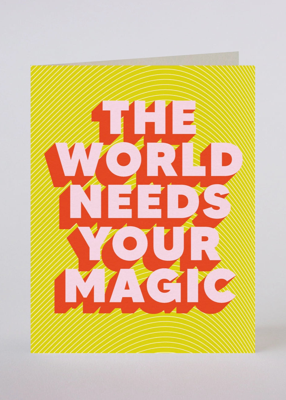 YOU ARE MAGIC GREETING CARD