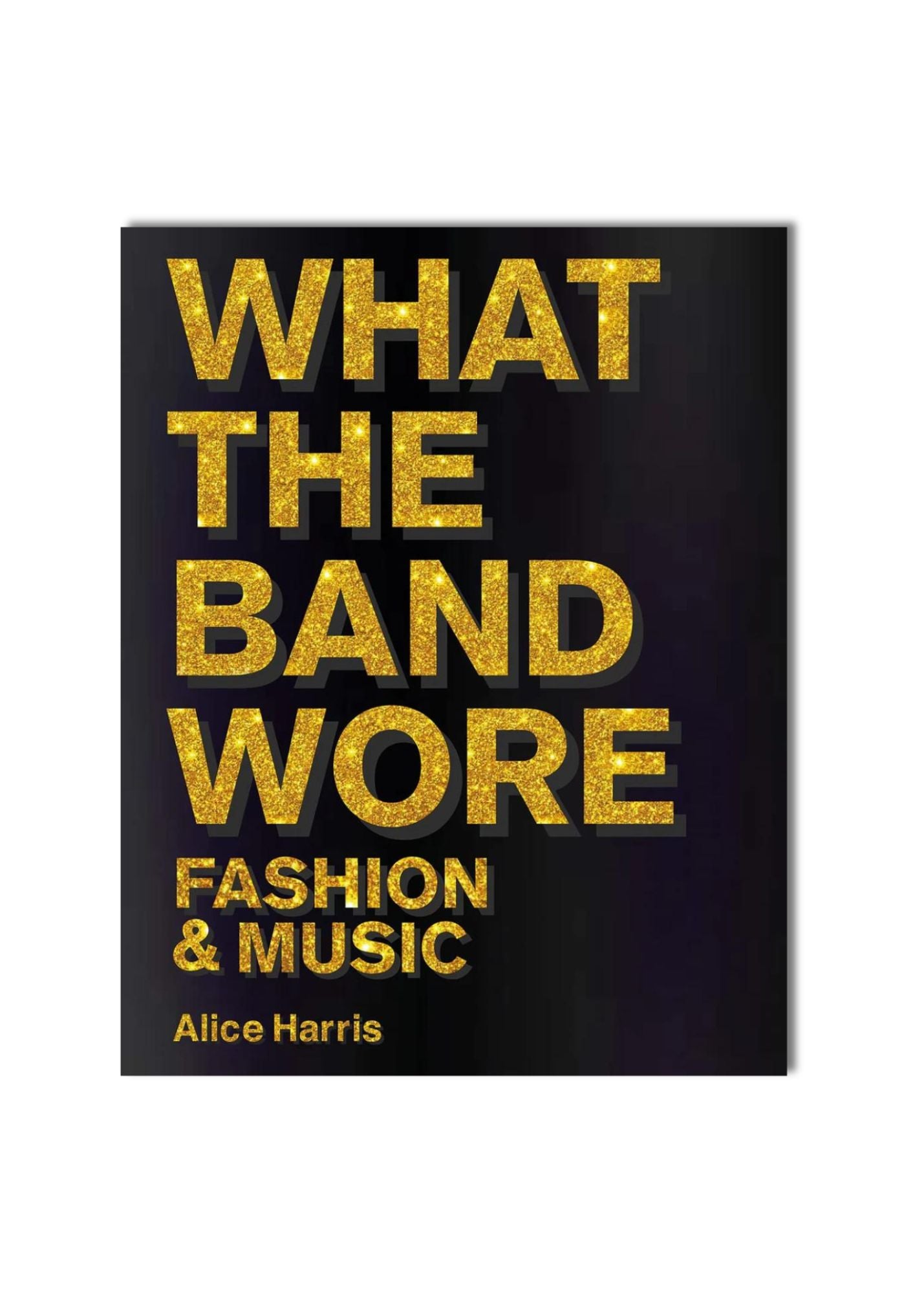 WHAT THE BAND WORE