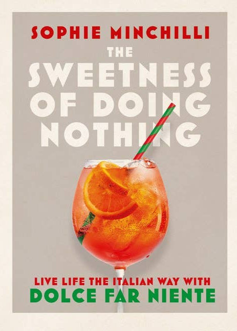 DOLCE FAR NIENTE BOOK (translation: THE SWEETNESS OF DOING NOTHING)