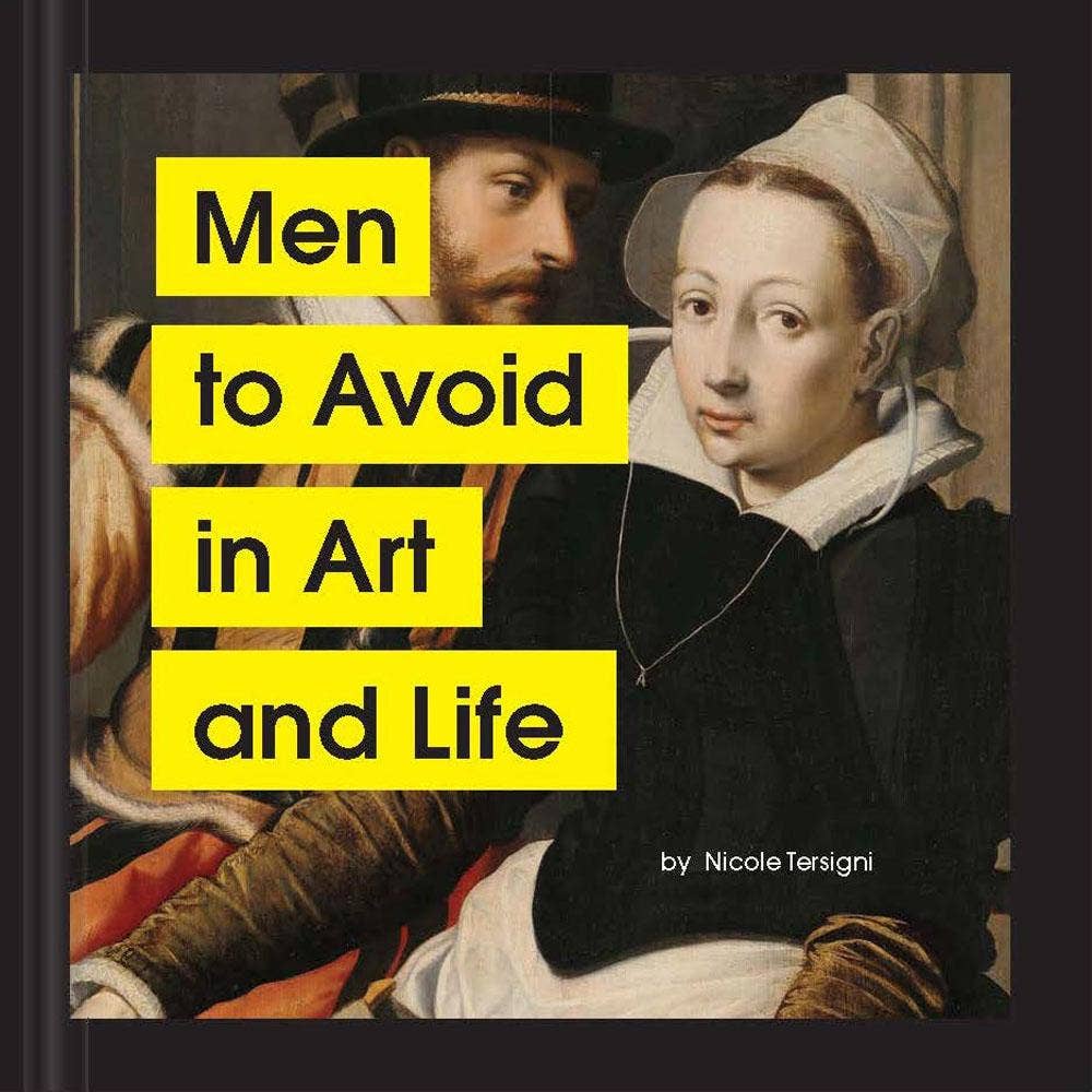 MEN TO AVOID IN ART AND LIFE