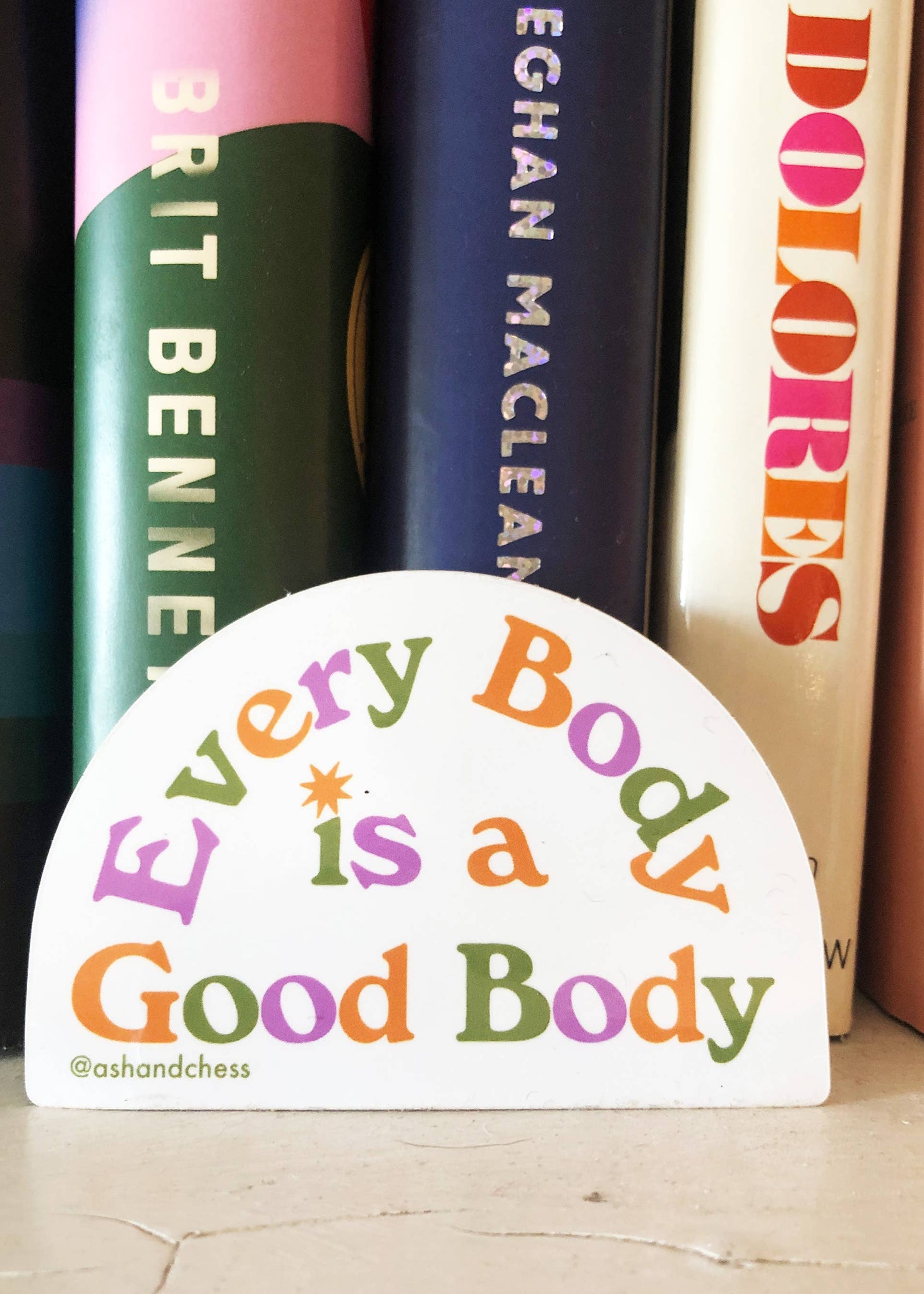 EVERY BODY IS A GOOD BODY STICKER