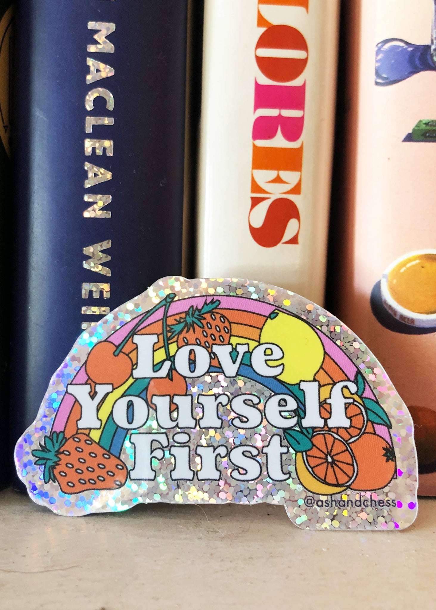 LOVE YOURSELF FIRST STICKER
