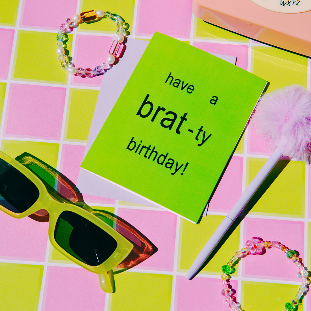 BRAT-TY BIRTHDAY CARD