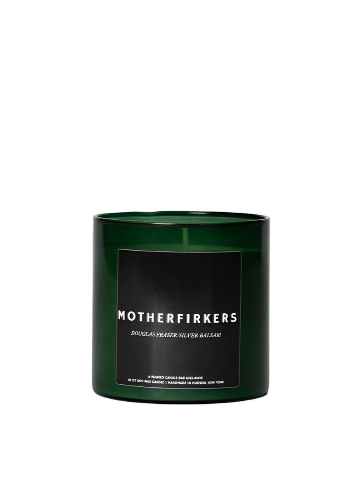 MOTHERFIRKERS CANDLE