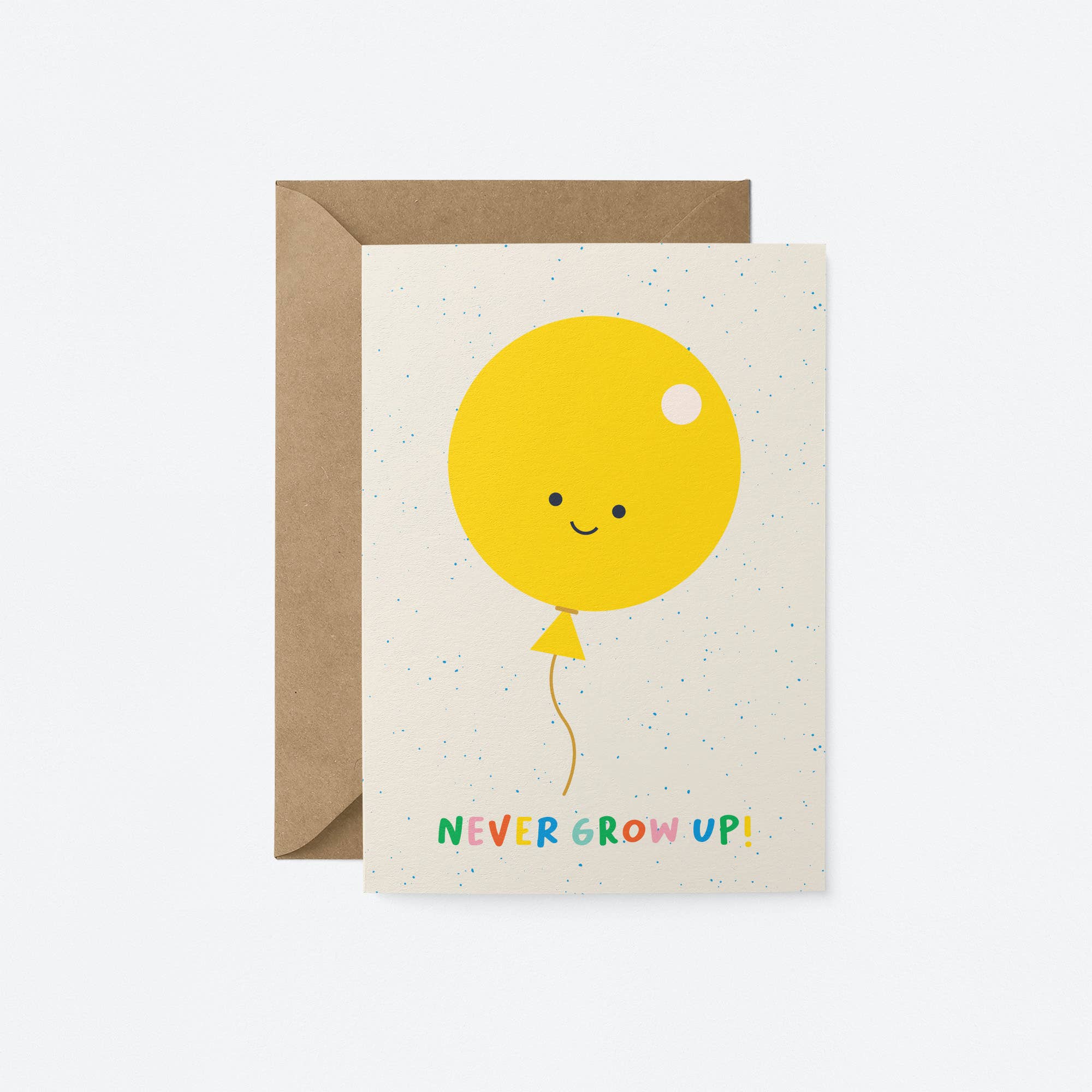 NEVER GROW UP! BIRTHDAY CARD